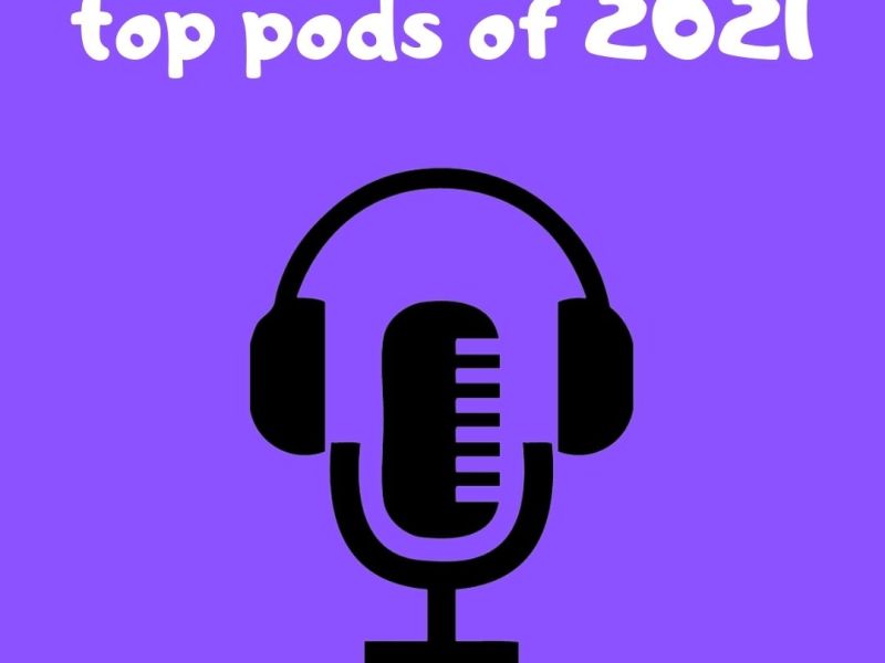 top pods of 2021